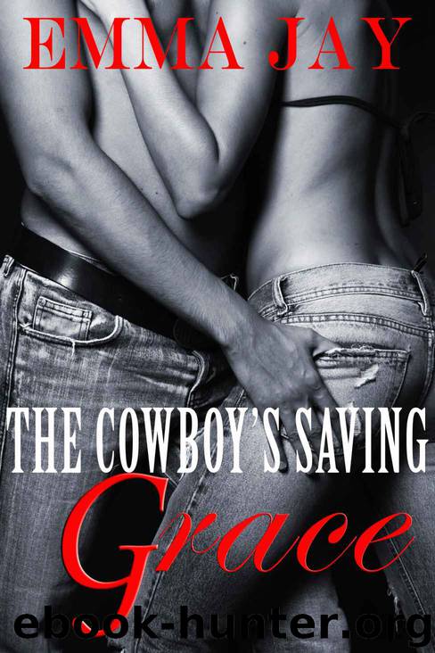 The Cowboy's Saving Grace, an erotic western novella (Taming the Cowboy) by Jay Emma