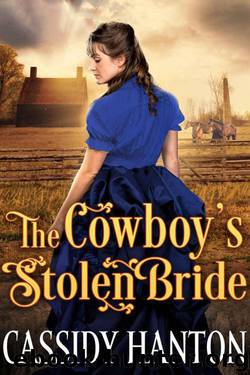 The Cowboy's Stolen Bride (Historical Western Romance) by Cassidy Hanton & Cobalt Fairy