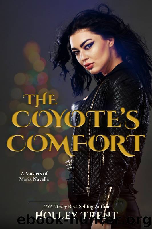 The Coyote's Comfort by Holley Trent