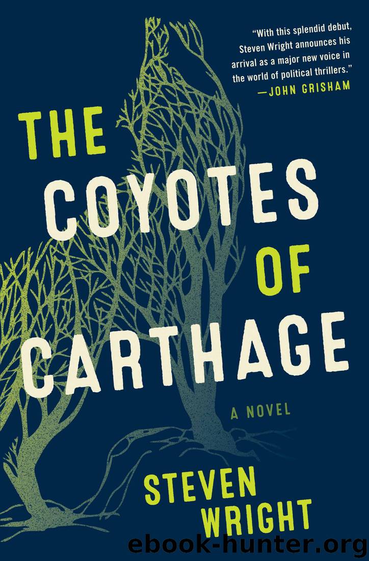 The Coyotes of Carthage: A Novel by Steven Wright