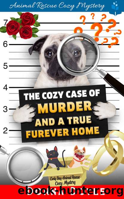 The Cozy Case of Murder and A True Furever Home by Doyle Donna