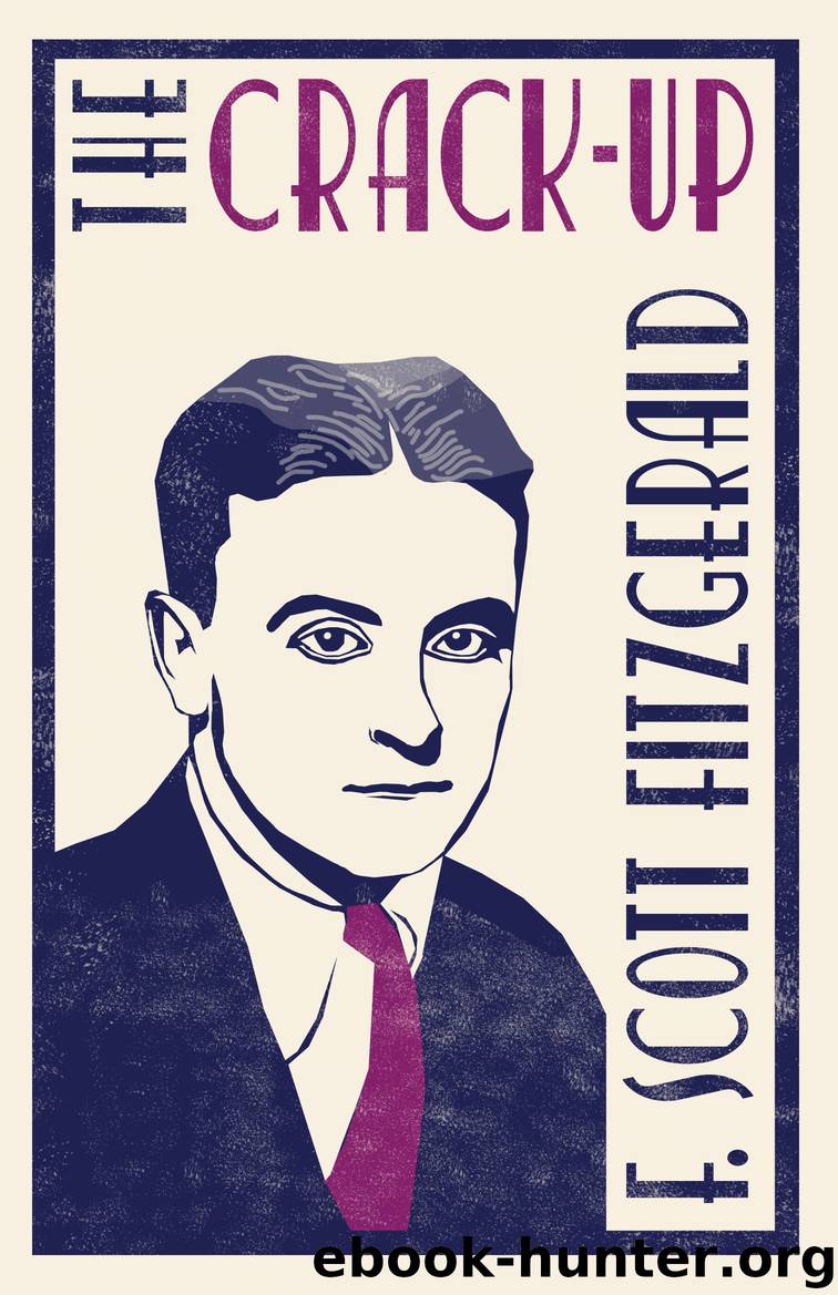 The Crack-Up by F. Scott Fitzgerald