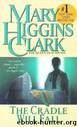 The Cradle Will Fall by Mary Higgins Clark