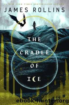 The Cradle of Ice by James Rollins