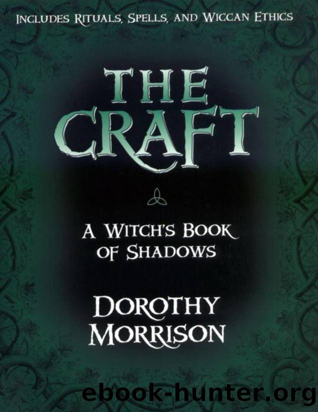 The Craft - A Witch's Book of Shadows by Dorothy Morrison