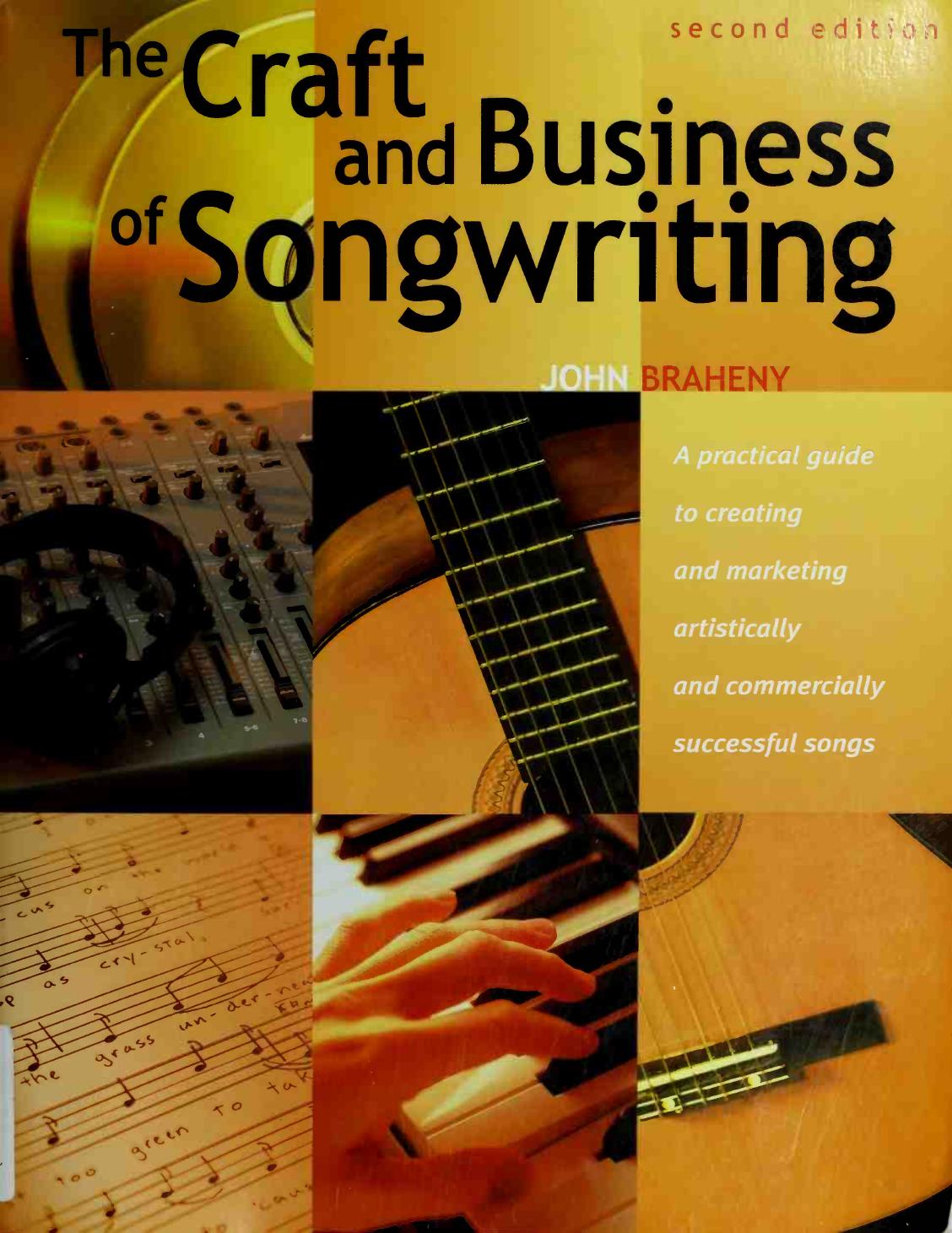 The Craft and Business of Songwriting (2nd Edition) by John Braheny