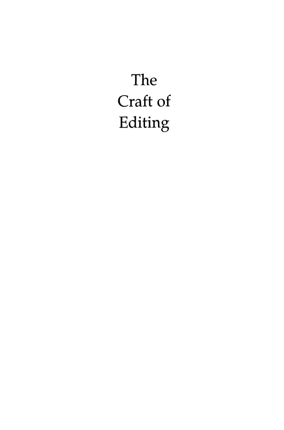 The Craft of Editing: A Guide for Managers, Scientists, and Engineers by Michael Alley (auth.)