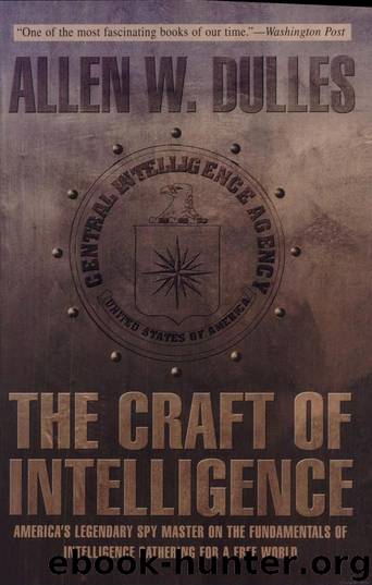 The Craft of Intelligence by Allen W. Dulles