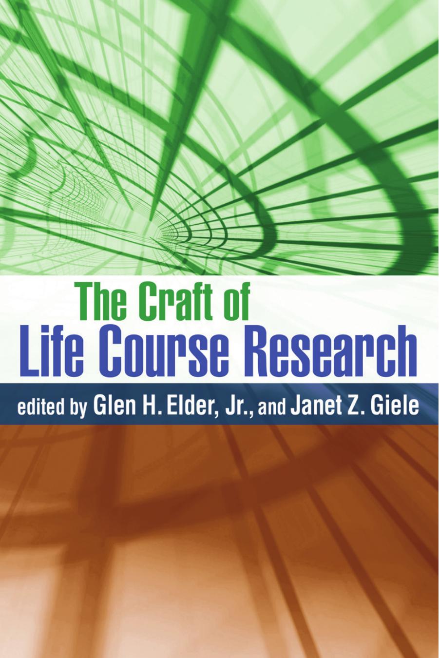 The Craft of Life Course Research by Glen H. Elder Jr. (ed.) Janet Z. Giele (ed.)