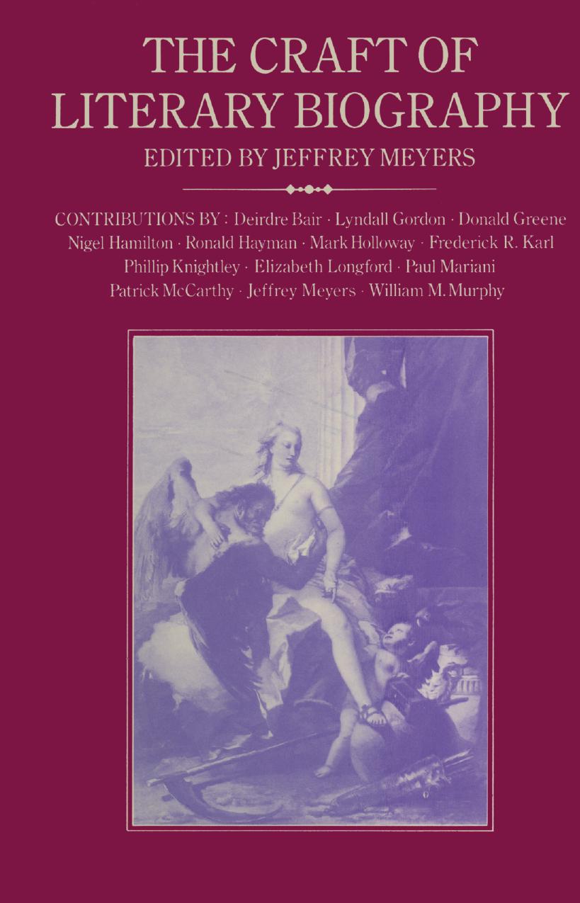 The Craft of Literary Biography by Jeffrey Meyers (eds.)