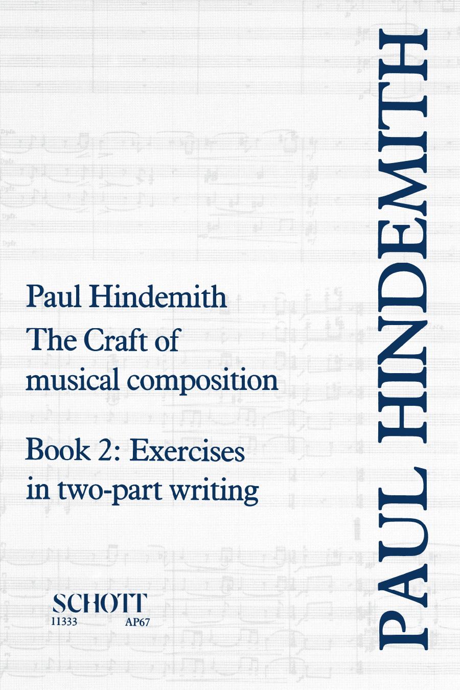The Craft of Musical Composition - Book 2: Exercises in Two-Part Writing by Paul Hindemith