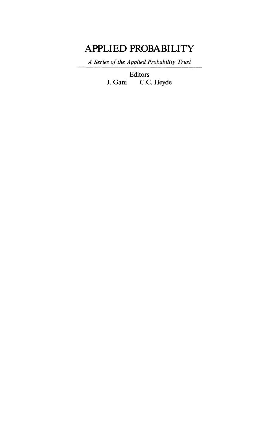 The Craft of Probabilistic Modelling: A Collection of Personal Accounts by David G. Kendall (auth.) J. Gani (eds.)
