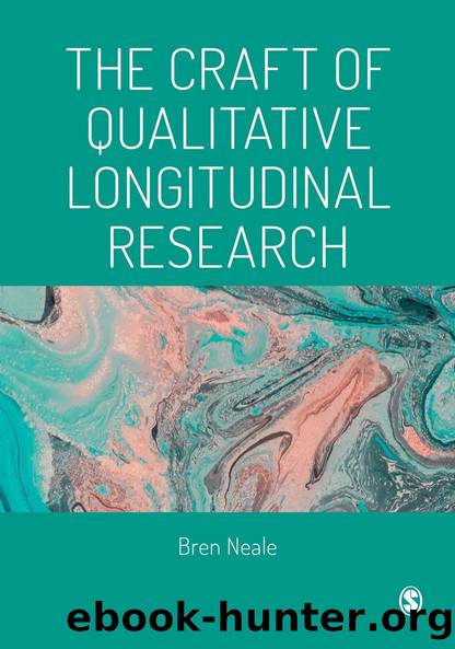 The Craft of Qualitative Longitudinal Research by Bren Neale