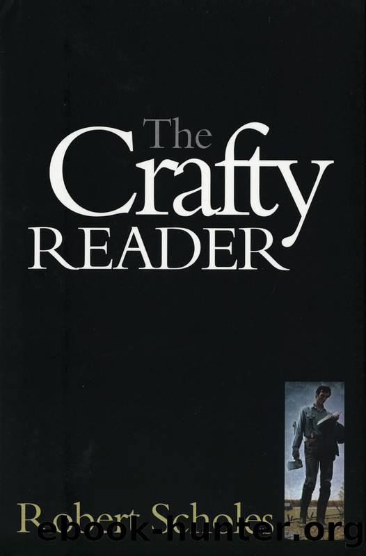 The Crafty Reader by Scholes Robert E
