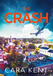 The Crash by Cara Kent