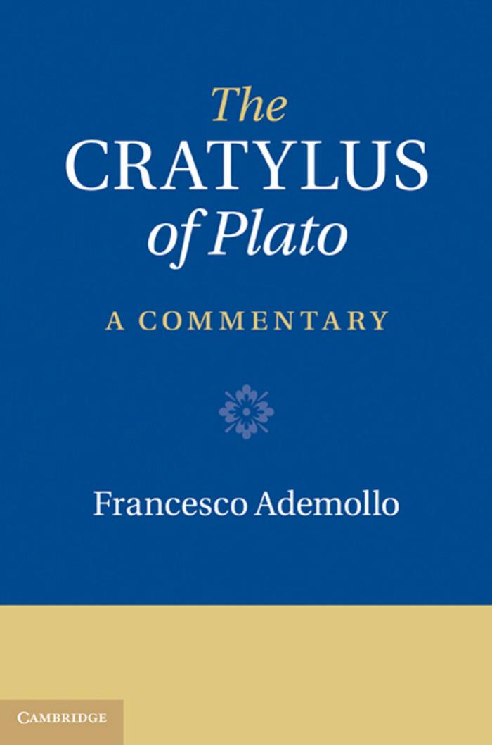 The Cratylus of Plato: A Commentary by Francesco Ademollo