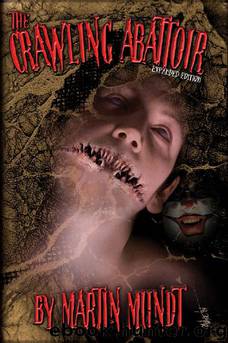 The Crawling Abattoir by Martin Mundt
