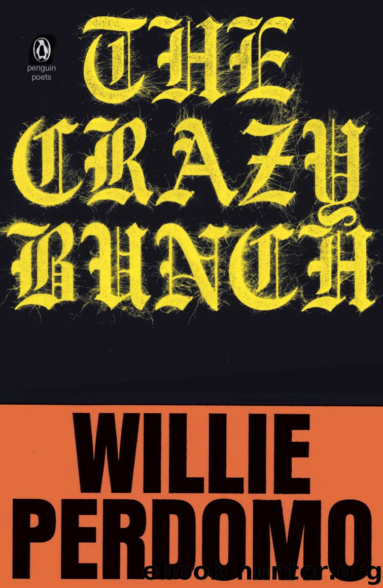 The Crazy Bunch by Willie Perdomo
