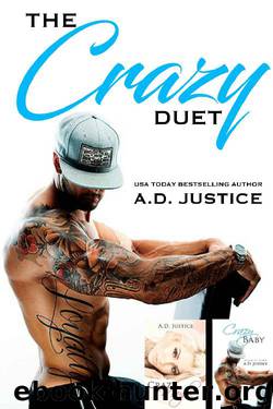 The Crazy Duet by A.D. Justice