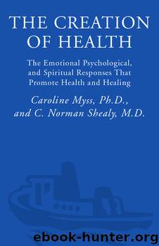 The Creation of Health by Caroline Myss