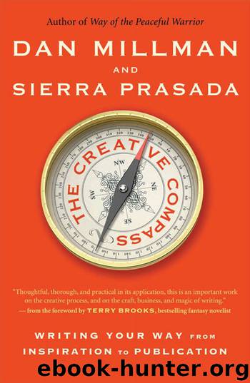 The Creative Compass: Writing Your Way from Inspiration to Publication by Millman Dan & Prasada Sierra