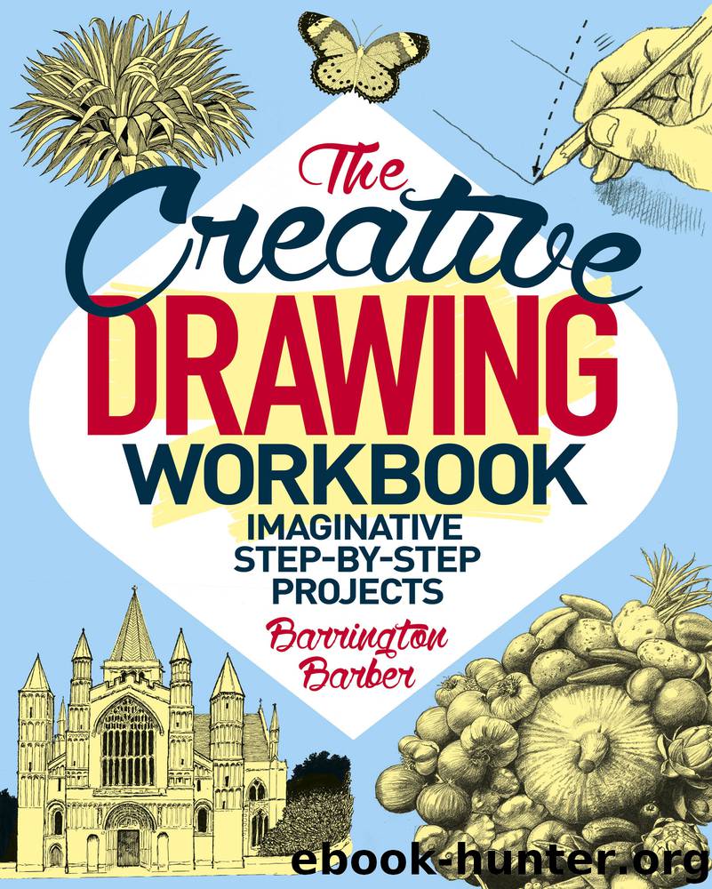 The Creative Drawing Workbook by Barrington Barber