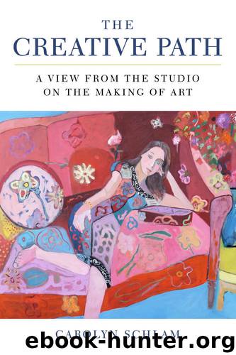 The Creative Path by Carolyn Schlam