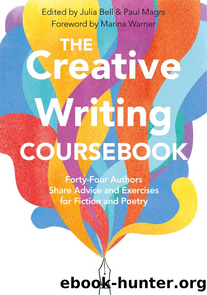 The Creative Writing Coursebook by Julia Bell