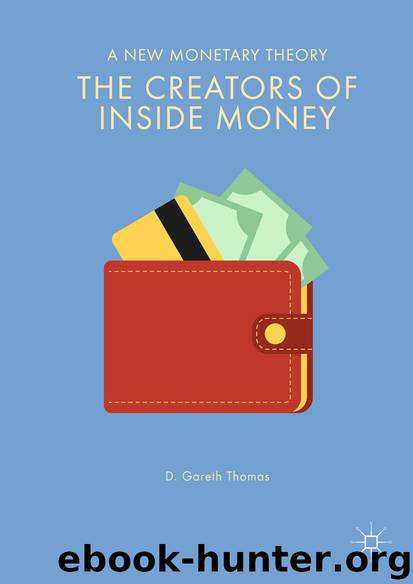 The Creators of Inside Money by D. Gareth Thomas