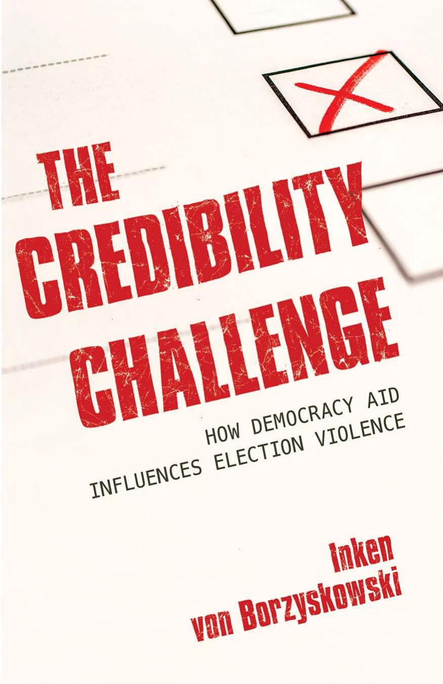 The Credibility Challenge: How Democracy Aid Influences Election Violence by Inken von Borzyskowski