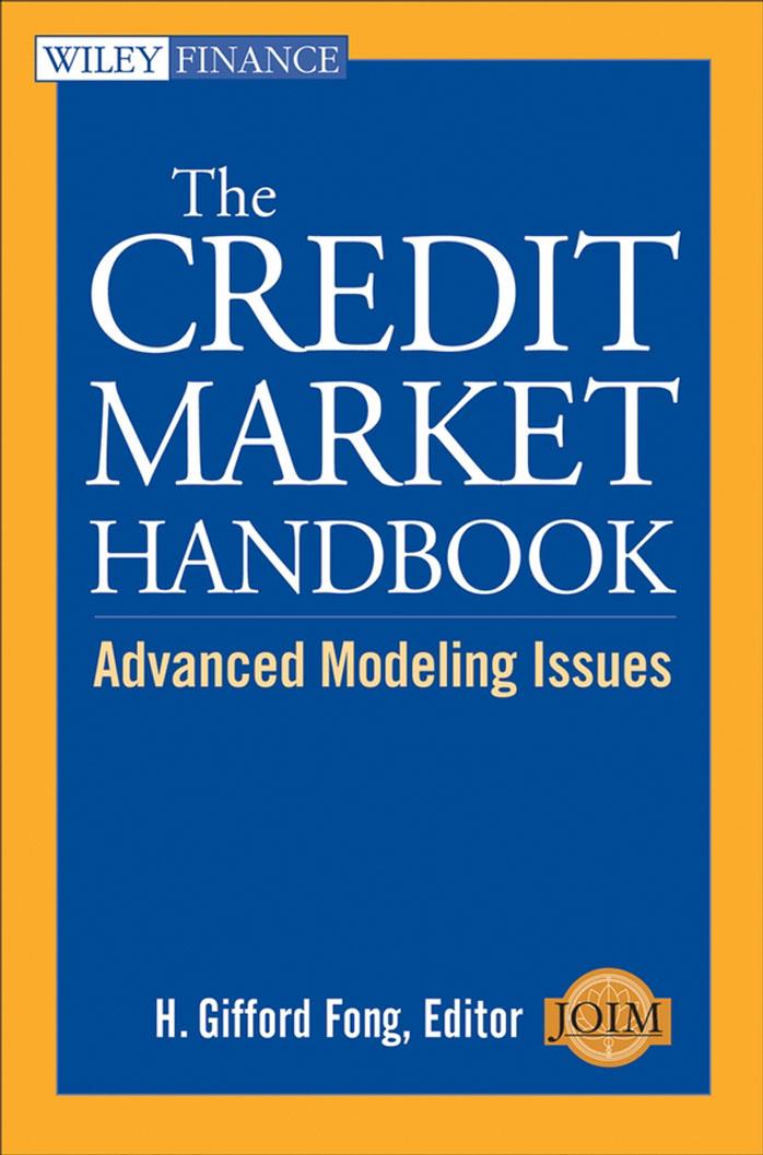 The Credit Market Handbook: Advanced Modeling Issues (Wiley Finance) by H. Gifford Fong