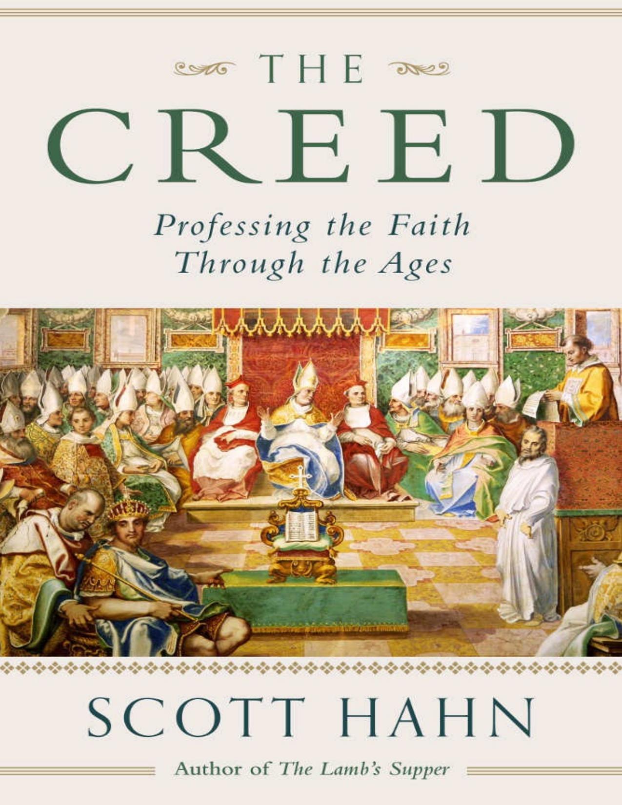 The Creed: Professing the Faith Through the Ages by Scott Hahn