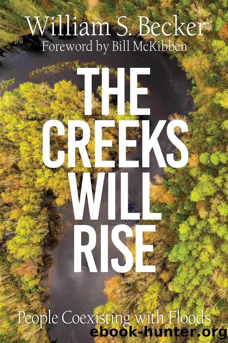 The Creeks Will Rise by William S. Becker