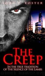 The Creep by John T Foster