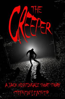 The Creeper (A Jack Nightingale Short Story) by Stephen Leather