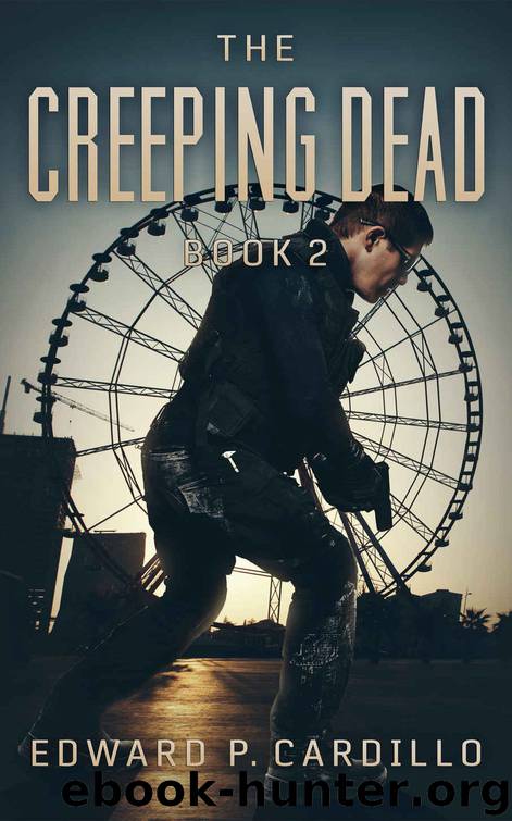 The Creeping Dead: Book 2 by Edward P. Cardillo