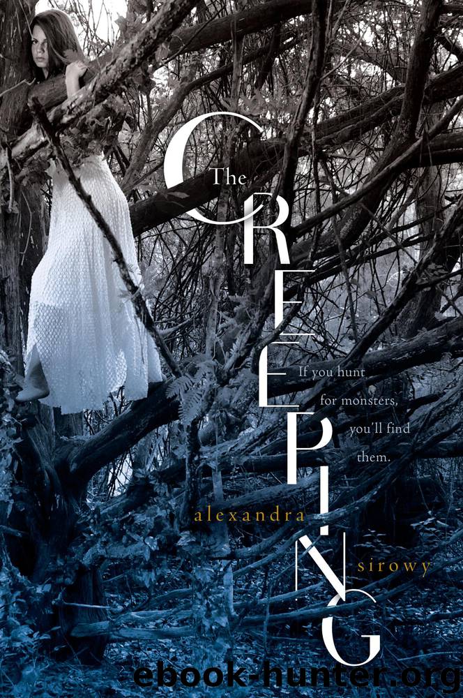 The Creeping by Sirowy Alexandra