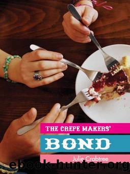 The Crepe Makers' Bond by Julie Crabtree