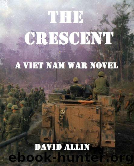 The Crescent: A Viet Nam War Novel by David Allin