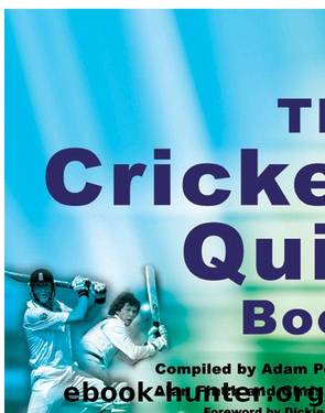 The Cricket Quiz Book by Adam Pearson