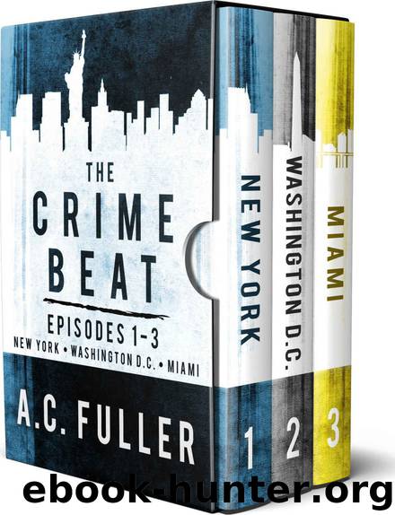 The Crime Beat Boxed Set by A C Fuller
