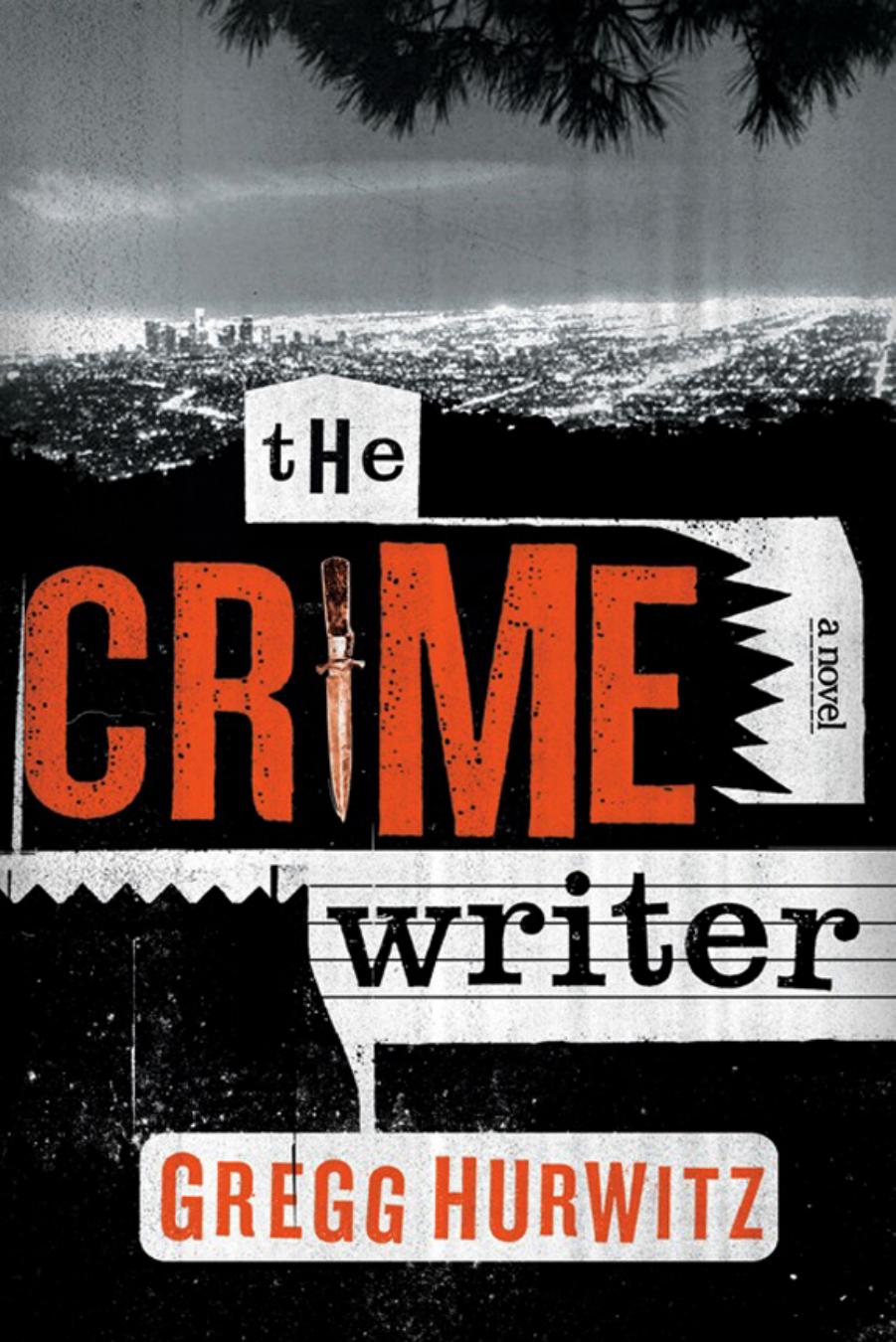 The Crime Writer by Gregg Hurwitz
