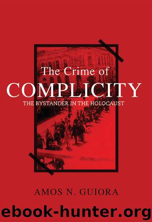 The Crime of Complicity by Amos N. Guiora