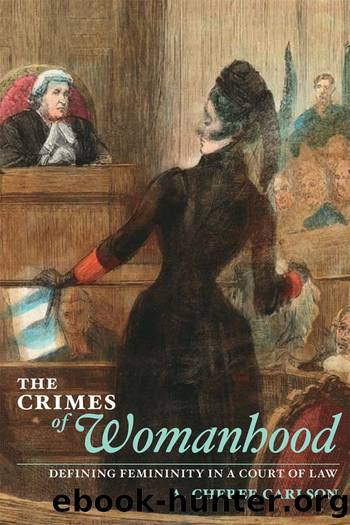 The Crimes of Womanhood by A. Cheree Carlson