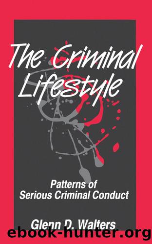 The Criminal Lifestyle by Walters Glenn D.;