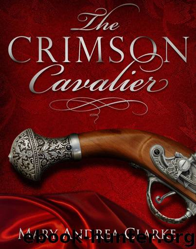 The Crimson Cavaliers by Mary Andrea Clarke