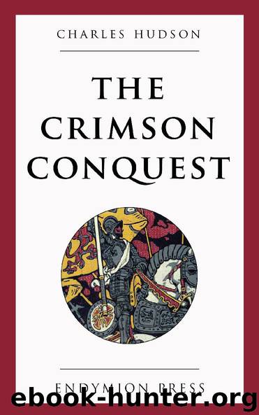 The Crimson Conquest by Charles Hudson