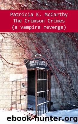 The Crimson Crimes (A Vampire Revenge) by Patricia K. McCarthy