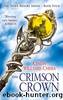 The Crimson Crown (The Seven Realms Series, Book 4) by Cinda Williams Chima