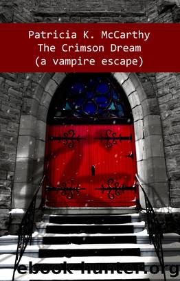 The Crimson Dream (A Vampire Escape) by Patricia K. McCarthy